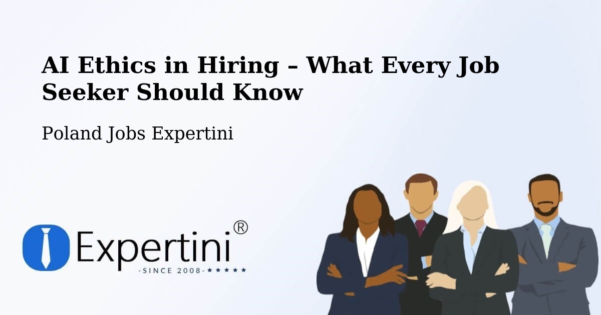 AI Ethics in Recruitment & Hiring – Hel - Hel, Poland Jobs Expertini