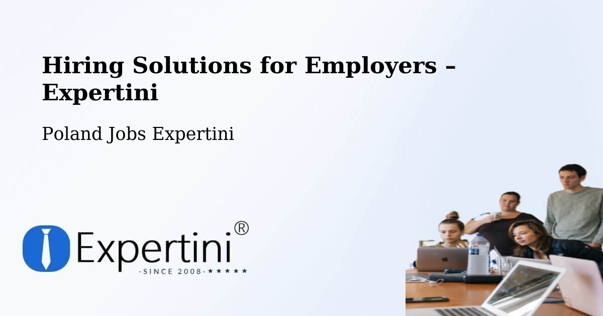 Hiring Solutions for Employers in Hel - Hel, Poland Jobs Expertini